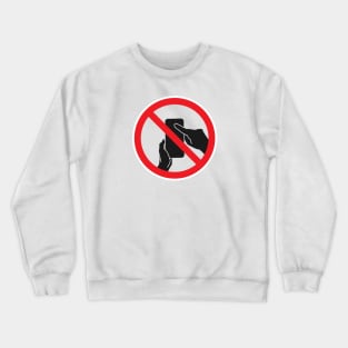 No Social Media Sign Crewneck Sweatshirt